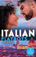 Italian Playboys: Nights: The Playboy of Rome (The DeFiore Brothers) / Tuscan Heat / Best Friend to Wife and Mother?