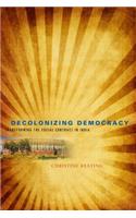 Decolonizing Democracy