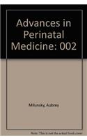 Advances in Perinatal Medicine