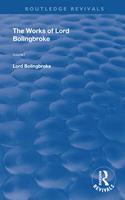The Works of Lord Bolingbroke