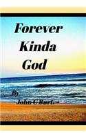 Forever Kinda God.