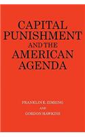 Capital Punishment and the American Agenda