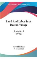 Land And Labor In A Deccan Village