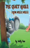Quiet Koala from Walla Walla