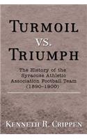Turmoil vs. Triumph