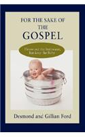 For the Sake of the Gospel