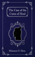 Case of the Curse of Houl