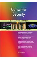 Consumer Security A Complete Guide - 2019 Edition