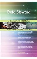 Data Steward A Complete Guide - 2020 Edition