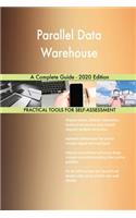 Parallel Data Warehouse A Complete Guide - 2020 Edition