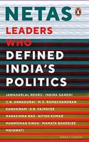 Netas: Leaders Who Defined India's Politics