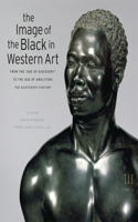 The Image of the Black in Western Art: Volume III From the 