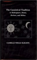 The Casuistical Tradition in Shakespeare, Donne, Herbert, and Milton