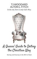Queen's Guide to Christian Dating