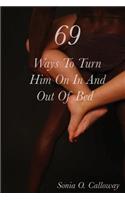 69 Ways to Turn Him on, In and Out of Bed