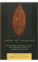 Lake of Heaven: An Original Translation of the Japanese Novel by Ishimure Michiko