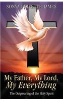 My Father, My Lord, My Everything