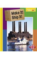 Make It! Ship It!