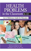 Health Problems in the Classroom 6-12