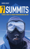 7 Summits: A Nurse's Quest to Conquer Mountaineering and Life