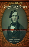 Letters of George Long Brown