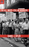 For All White-Collar Workers