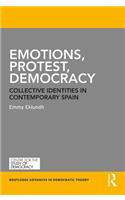 Emotions, Protest, Democracy