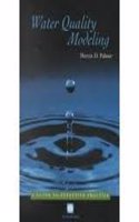Water Quality Modeling: A Guide to Effective Practice