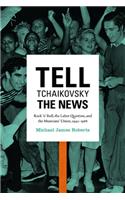 Tell Tchaikovsky the News