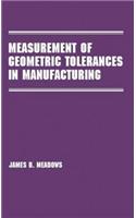 Measurement of Geometric Tolerances in Manufacturing