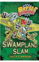 Battle Champions: Swampland Slam
