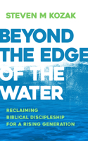 Beyond the Edge of the Water