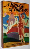 Bridge of Dreams: Story of Paramananda, a Modern Mystic, and His Ideal of All-conquering Love