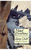 Mixed Emotions, Mountaineering Writings of Greg Child