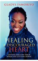 Healing a Discouraged Heart