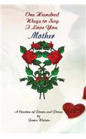 100 Ways To Say I Love You Mother