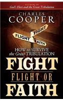 Fight, Flight, or Faith