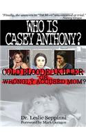 Who Is Casey Anthony?