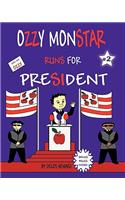 Ozzy Monstar Runs For President