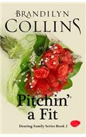 Pitchin' A Fit
