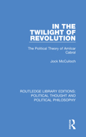 In the Twilight of Revolution