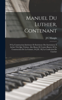 Manuel Du Luthier, Contenant