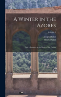 A Winter in the Azores