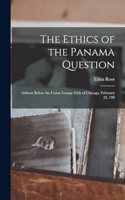 Ethics of the Panama Question