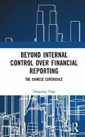 Beyond Internal Control over Financial Reporting