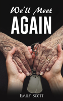 We'll Meet Again