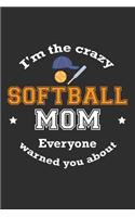 I'm The Crazy Softball Mom Everyone Warned You About