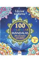 COLOREAR MANDALAS - Edición nocturna: Libro de Colorear para Adultos - 100 Mandalas para colorear - Volumen 3