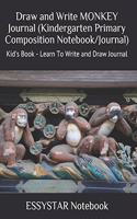 Draw and Write MONKEY Journal (Kindergarten Primary Composition Notebook/Journal)