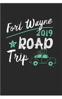 Fort Wayne Road Trip 2019